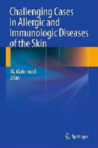 copertina di Challenging Cases in Allergic and Immunologic Diseases of the Skin