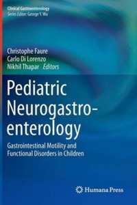 copertina di Pediatric Neurogastroenterology - Gastrointestinal Motility and Functional Disorders ...