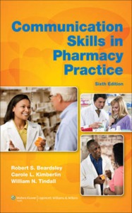 copertina di Communication Skills in Pharmacy Practice - A Practical Guide for Students and Practitioners