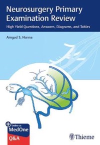 copertina di Neurosurgery Primary Examination Review - High Yield Questions, Answers, Diagrams, ...