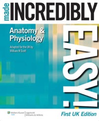copertina di Anatomy and Physiology Made Incredibly Easy ! 