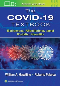 copertina di The COVID - 19 Textbook: Science, Medicine and Public Health 