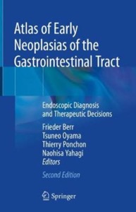 copertina di Atlas of Early Neoplasias of the Gastrointestinal Tract: Endoscopic Diagnosis and ...