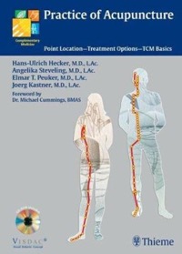 copertina di Practice of Acupuncture: Point Location - Treatment Options - TCM Basics ( CD Rom ...