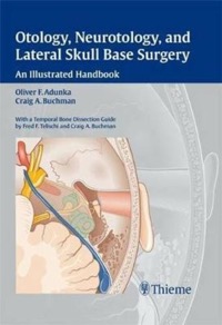 copertina di Otology, Neurotology, and Lateral Skull Base Surgery: An Illustrated Handbook