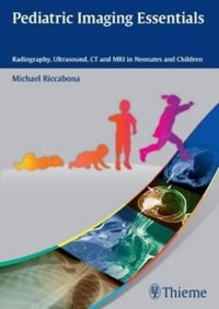 copertina di Pediatric Imaging Essentials : Radiography, Ultrasound, CT  ( computed tomography ...