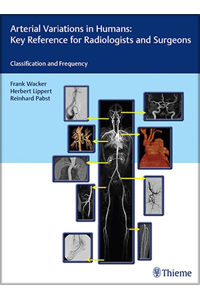 copertina di Arterial Variations in Humans: Key Reference for Radiologists and SurgeonsClassifications ...
