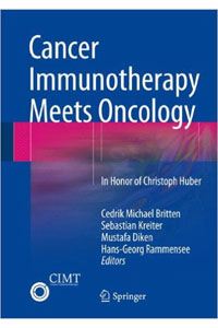 copertina di Cancer Immunotherapy Meets Oncology - In Honor of Christoph Huber
