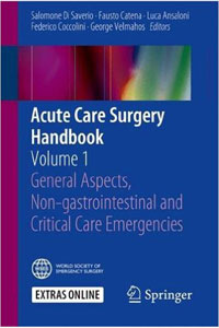 copertina di Acute Care Surgery Handbook - Volume 1 General Aspects, Non - gastrointestinaI and ...