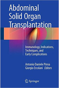 copertina di Abdominal Solid Organ Transplantation - Immunology, Indications, Techniques, and ...
