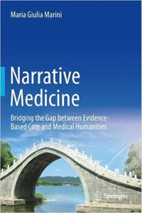 copertina di Narrative Medicine: Bridging the Gap Between Evidence - based Care and Medical Humanities