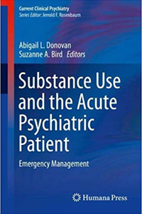 copertina di Substance Use and the Acute Psychiatric Patient - Emergency Management