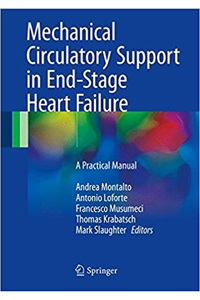 copertina di Mechanical Circulatory Support in End - Stage Heart Failure - A Practical Manual