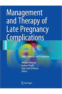 copertina di Management and Therapy of Late Pregnancy Complications - Third Trimester and Puerperium