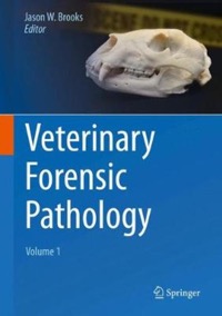 copertina di Veterinary Forensic Pathology, Volume 1