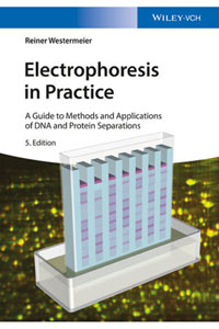 copertina di Electrophoresis in Practice: A Guide to Methods and Applications of DNA and Protein ...
