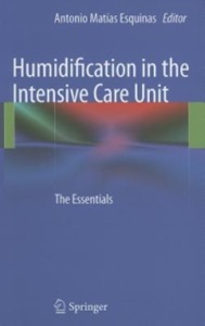 copertina di Humidification in Intensive Care Medicine - Physiological Basis, Equipment, and Applications ...