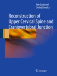 copertina di Reconstruction of Upper Cervical Spine and Craniovertebral Junction