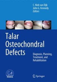 copertina di Talar Osteochondral Defects - Diagnosis, Planning, Treatment, and Rehabilitation