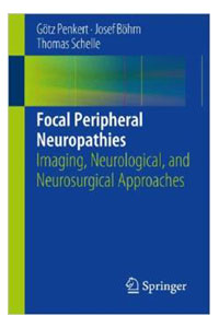 copertina di Focal Peripheral Neuropathies - Imaging, Neurological, and Neurosurgical Approaches