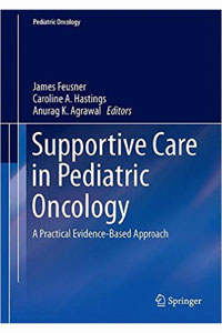 copertina di Supportive Care in Pediatric Oncology - A Practical Evidence - Based Approach