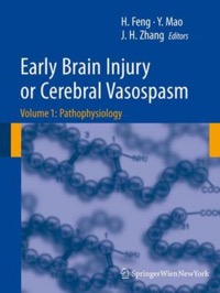 copertina di Early Brain Injury or Cerebral Vasospasm - Vol 1 : Pathophysiology