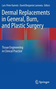 copertina di Dermal Replacements in General, Burn, and Plastic Surgery - Tissue Engineering in ...