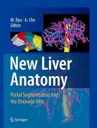 copertina di New Liver Anatomy - Portal Segmentation and the Drainage Vein