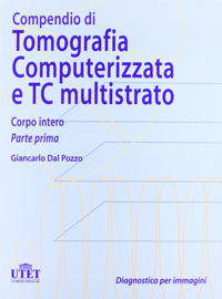 copertina di Compendio di tomografia computerizzata e TC multistrato - Corpo Intero parte prima