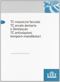 copertina di TC ( tomografia computerizzata ) massiccio facciale - TC arcate dentarie e dentascan ...