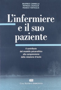 copertina di L' Infermiere e il suo paziente - Il contributo del modello psicoanalitico alla comprensione ...