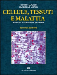 copertina di Cellule, tessuti e malattia - Principi di patologia generale