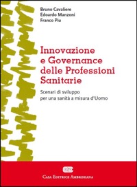 copertina di Innovazione e Governance delle professioni sanitarie - Scenari di sviluppo per una ...