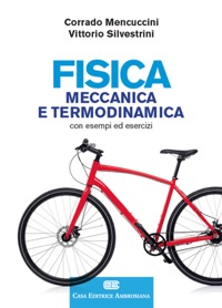 copertina di Fisica - Meccanica e Termodinamica - Con esempi ed esercizi  ( accesso online incluso ...