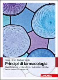 copertina di Principi di farmacologia - Classificazione - Interazioni - Indicazioni cliniche