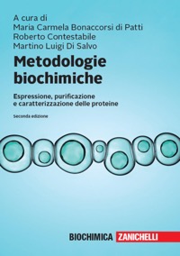 copertina di Metodologie biochimiche - Espressione, purificazione e caratterizzazione delle proteine ...