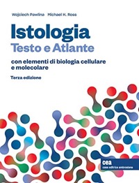 copertina di Istologia - Testo e atlante con elementi di biologia cellulare e molecolare - Con ...