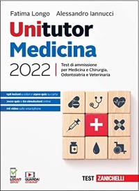 copertina di Unitutor Medicina 2022 . Test di ammissione per Medicina e chirurgia , Odontoiatria ...