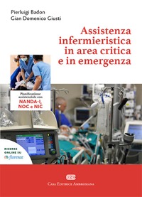 copertina di Assistenza infermieristica in area critica e in emergenza - Include Versione Digitale