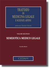 copertina di Trattato di Medicina Legale e scienze affini - Semeiotica medico legale