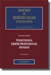 copertina di Trattato di Medicina Legale e scienze affini - Tossicologia, errori professionali, ...