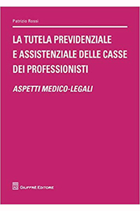 copertina di La tutela previdenziale e assistenziale delle casse dei professionisti - Aspetti ...