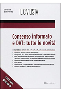 copertina di Consenso informato e DAT ( Disposizioni Anticipate di Trattamento ) : tutte le novita'
