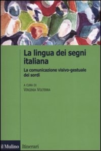 copertina di La lingua dei segni italiana - La comunicazione visivo - gestuale dei sordi