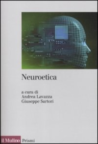 copertina di Neuroetica - Scienze del cervello e libero arbitrio