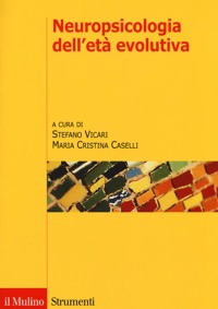 copertina di Neuropsicologia dell' eta' evolutiva - Prospettive teoriche e cliniche