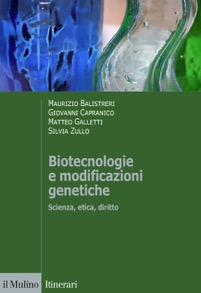 copertina di Biotecnologie e modificazioni genetiche - Scienza, etica, diritto 