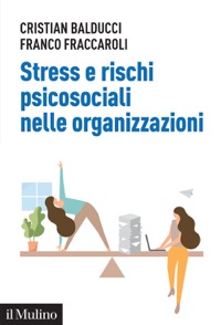 copertina di Stress e rischi psicosociali nelle organizzazioni - Linee operative per la diagnosi ...
