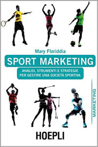 copertina di Sport marketing - Analisi, strumenti e strategie per gestire una societa' sportiva