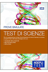 copertina di Hoepli Test - Prove simulate - Test di scienze - Per la preparazione ai test di ammissione ...